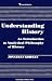 Understanding History: An I...