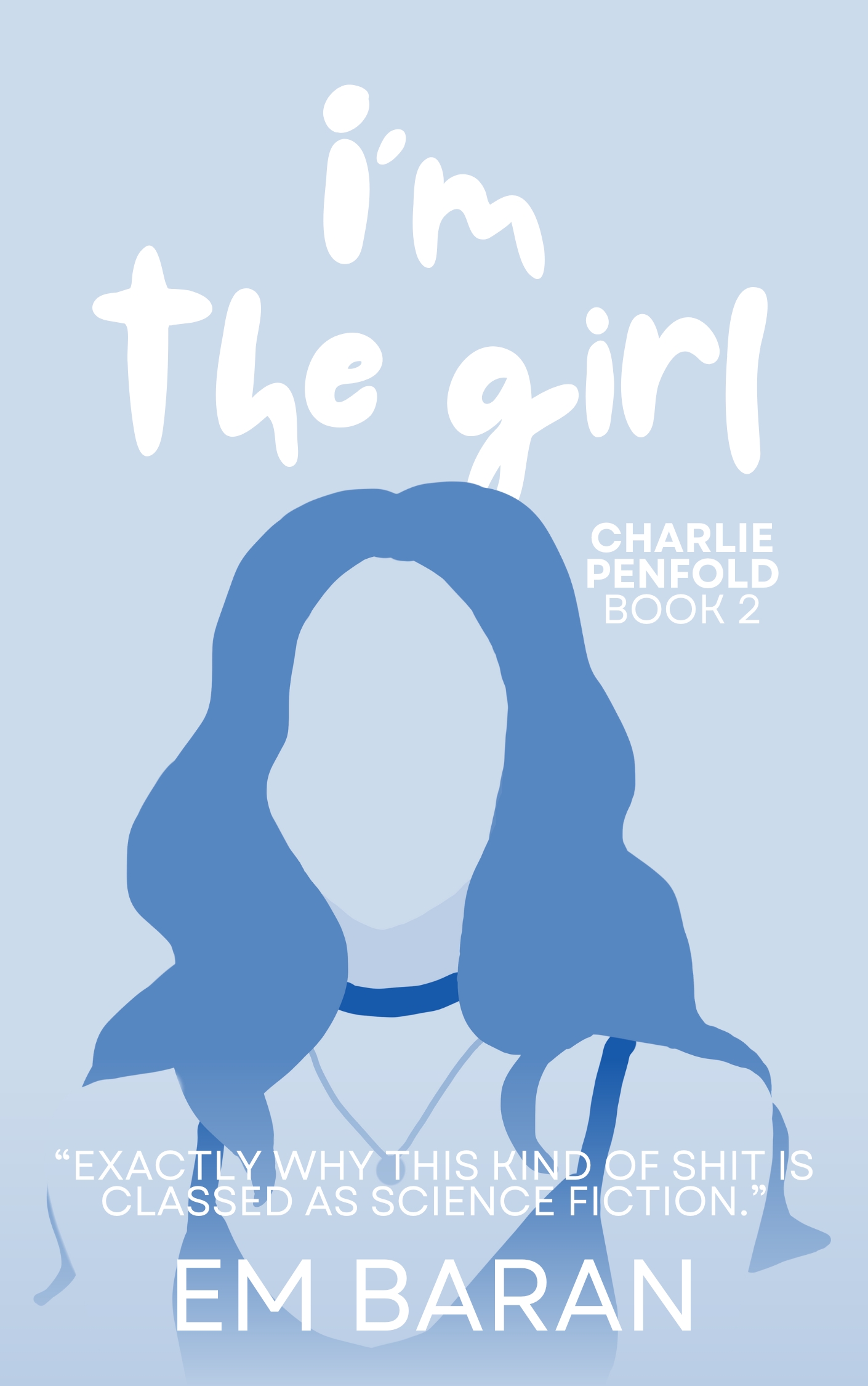 I'm the Girl (Charlie Penfold Book 2)
