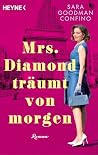 Mrs. Diamond träu...