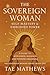 Book 1: The Sovereign Woman...