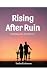 Rising After Ruin: Rebuildi...