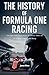 The History of Formula One ...