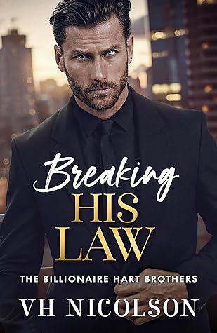 Breaking His Law (The Billionaire Hart Brothers #1)