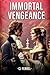 Immortal Vengeance