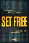 Set Free: In a Wo...