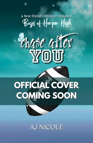 Chase After You (Boys of Harper High Book 2)