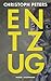 Entzug: Roman (German Edition)