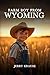 Farm Boy From Wyoming