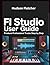 FL Studio User Guide: Produ...