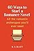 60 Ways to Start a Romance Novel by R. S. Blatt