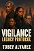 VIGILANCE by Tobey Alvarez