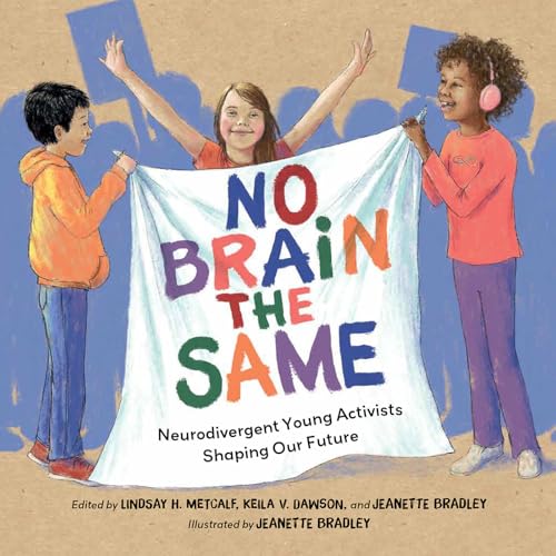 No Brain the Same: Neurodivergent Young Activists Shaping Our Future (Hardcover)
