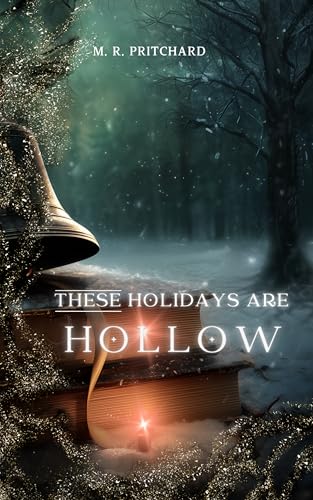 These Holidays are Hollow (Starless | Endless | Darkest | Sharpest)