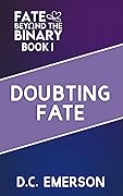 Doubting Fate