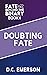Doubting Fate (Fate Beyond ...