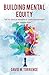 Building Mental Equity