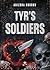 Tyr's Soldiers (Romance) (French Edition)