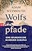 Wolfspfade: Eine Spurensuch...