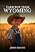 Farm Boy From Wyoming