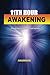 11th Hour Awakening: An Evo...