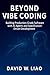 Beyond Vibe Coding: Buildin...