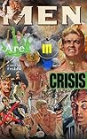 Men are in crisis...