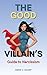 The Good Villain's Guide to Narcissism by Anne Sharp