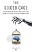 The Gilded Cage: How the Qu...