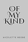Of My Kind