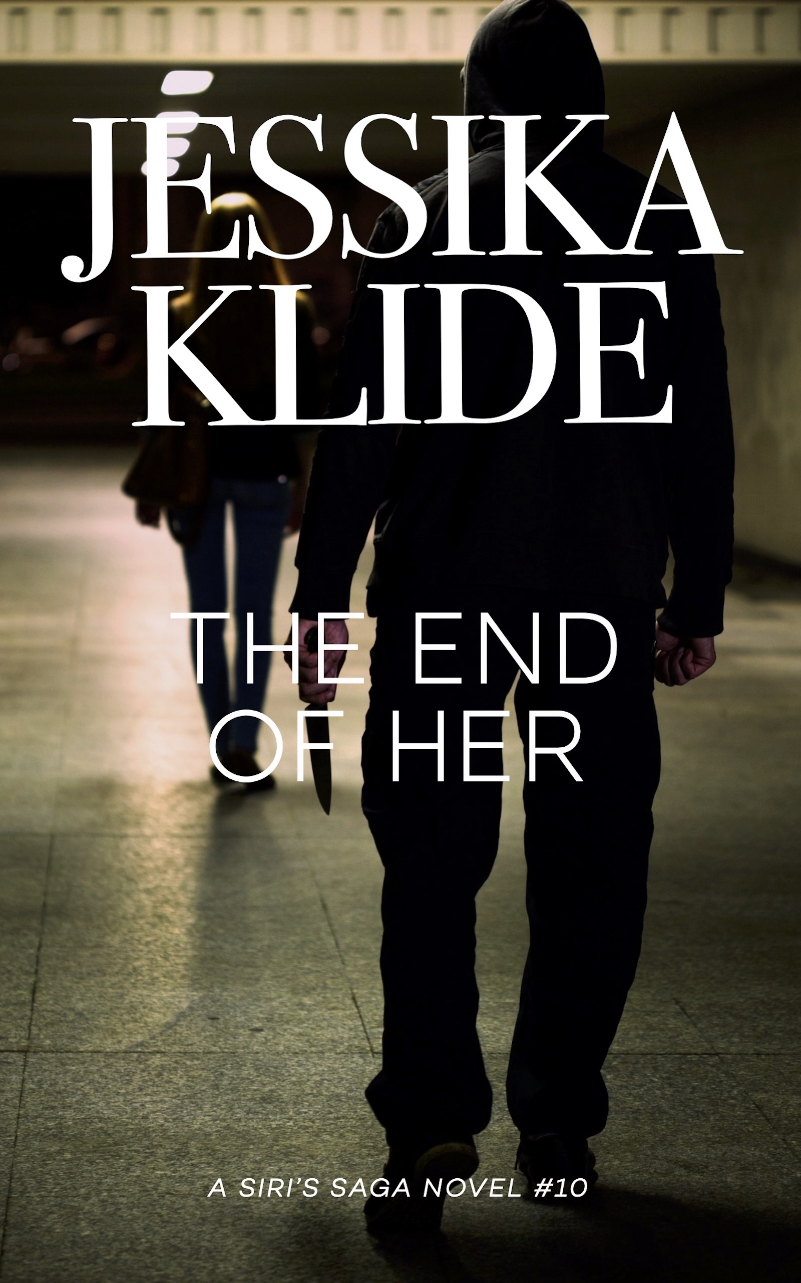 The End of Her (Siri's Saga, #10)