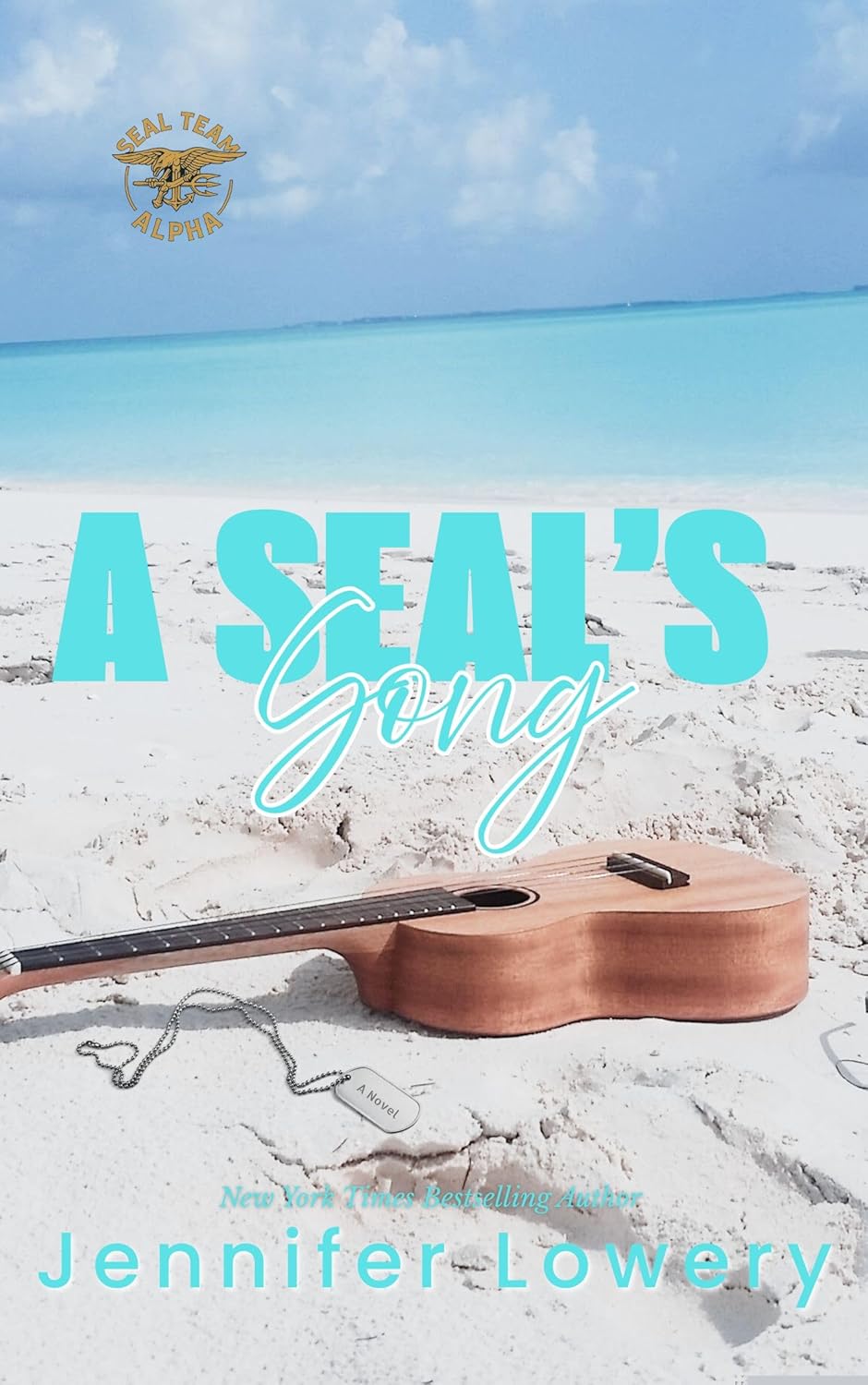 A SEAL's Song (SEAL Team Alpha #1; Wet 'n Wild Navy SEALs)