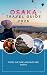 Osaka travel guide 2026 by Hale Marcus