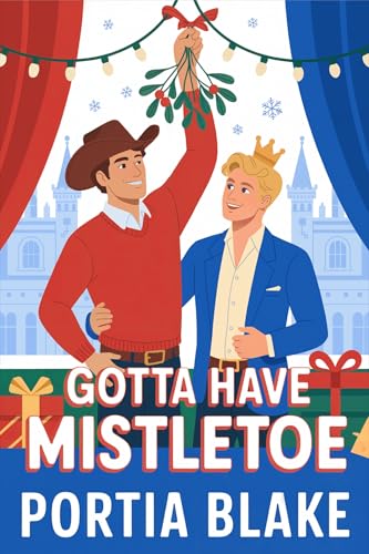 Gotta Have Mistletoe (Kindle Edition)