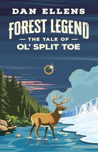 Forest Legend: The Tale of Ol’ Split Toe (Paperback)