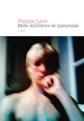Mille millilitres de Ganymède (Paperback)