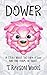 Dower: A Story About the Co...