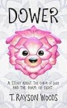 Dower: A Story About the Color of Love and the Form of Light