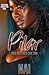 Pilar:Bad B*tches Cry Too: An Urban Romance Standalone