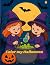 Halloween: Coloring Book fo...