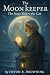 The Moonkeeper: The Story B...
