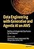 Data Engineering with Generative and Agentic AI on AWS: Building an AI-Augmented Data Practice for the Enterprise