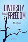 Diversity through Freedom by Adrian Bejan Diversity through Freedom by Adrian Bejan