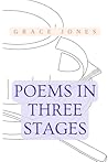 Poems in Three Stages: Lyrics about a simple life coming to a close