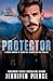 Protector by Jennifer Pierce