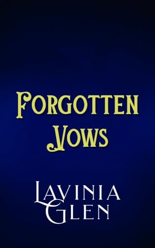 Forgotten Vows (Forged Alliances, #5)
