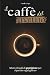 il caffè del mattino: Micro rituali di guarigione per ripartire ogni giorno (Il rituale del mattino Collection) (Italian Edition)