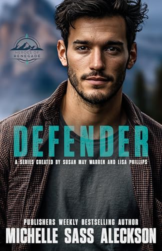 Defender (Heroes of Renegade Book 6)