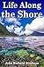 Life Along the Shore