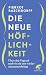 Die neue Höflichkeit: Über eine Tugend und wie sie uns wieder zusammenbringt (German Edition)