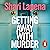 Getting Away With Murder: the twisty addictive new thriller from the multi-million-copy-selling author of She Didn't See It Coming